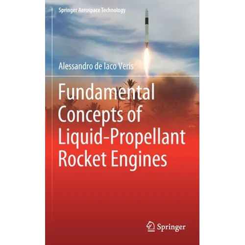 Fundamental Concepts of Liquid-Propellant Rocket Engines - Hardcover