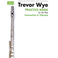 Practice Book for the Flute Book 4 Intonation and Vibrato - Paperback