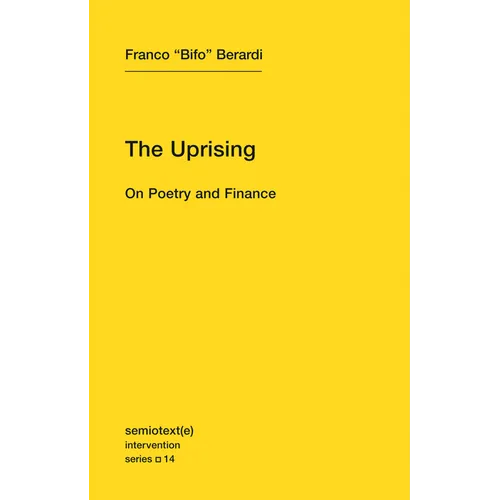 The Uprising: On Poetry and Finance - Paperback