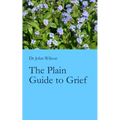 The Plain Guide to Grief - Paperback