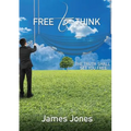 Free to Think - Paperback