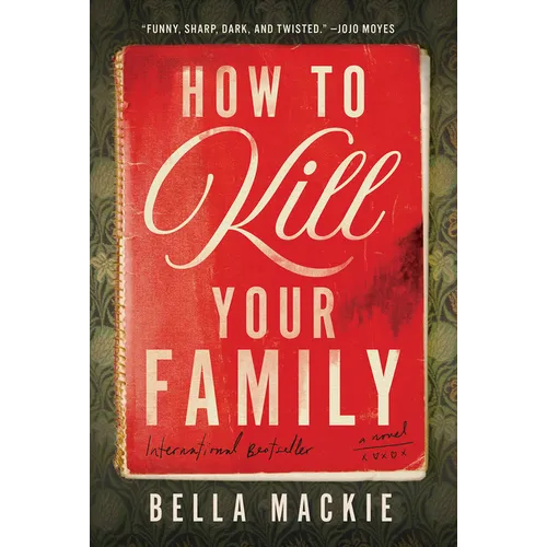 How to Kill Your Family - Hardcover