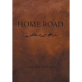 Home Road - Hardcover