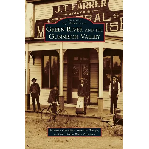 Green River and the Gunnison Valley