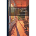 Shelby County's Shame; Story of Big Creek Lynching and Trial