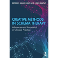 Creative Methods in Schema Therapy: Advances and Innovation in Clinical Practice - Paperback