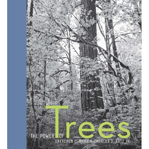The Power of Trees - Hardcover