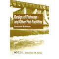 Design of Fishways and Other Fish Facilities - Paperback