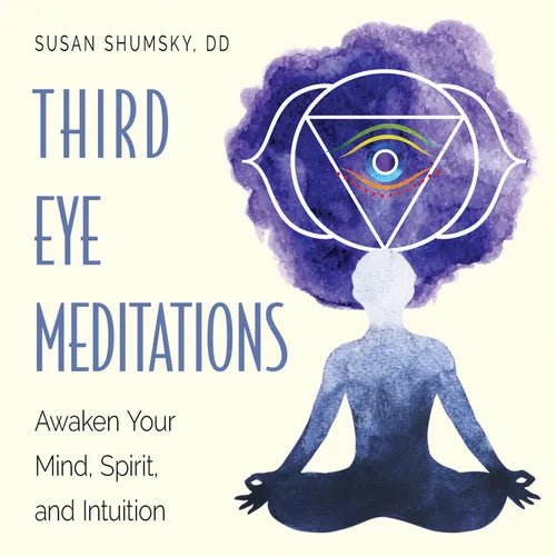 Third Eye Meditations: Awaken Your Mind, Spirit, and Intuition - Paperback