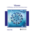 Viruses: Cell Biology and Virus-Host Interactions - Hardcover
