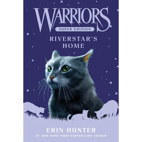 Warriors Super Edition: Riverstar's Home - Paperback