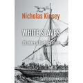 White Slaves: 15 Years a Barbary Slave - Paperback