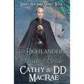 The Highlander's Pirate Bride: A Scottish Medieval Romantic Adventure - Paperback