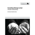 Everything Belongs to God: Christian Stewardship - Paperback