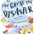The Great Toy Disaster - Hardcover