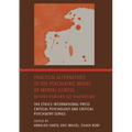 Practical Alternatives to the Psychiatric Model of Mental Illness: Beyond DSM and ICD Diagnosing - Hardcover