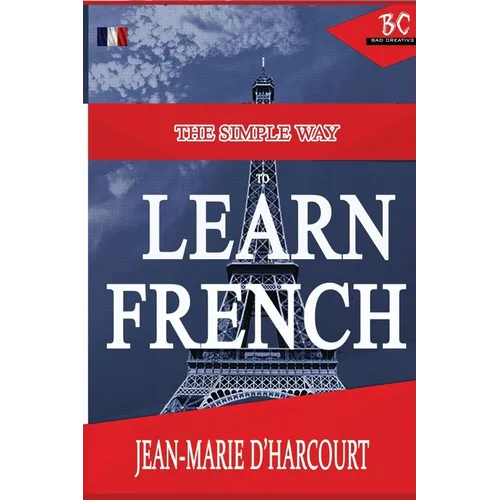 The Simple Way to Learn French - Paperback