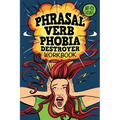 Phrasal Verb Phobia Destroyer Workbook: Intermediate - Advanced English (B1-C1) ESL - Paperback