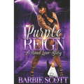 Purple Reign: A Hood Love Story - Paperback