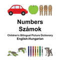 English-Hungarian Numbers/Számok Children's Bilingual Picture Dictionary - Paperback