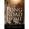 The Long Road Home: Volume II - Hardcover