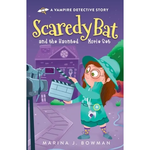 Scaredy Bat and the Haunted Movie Set - Paperback