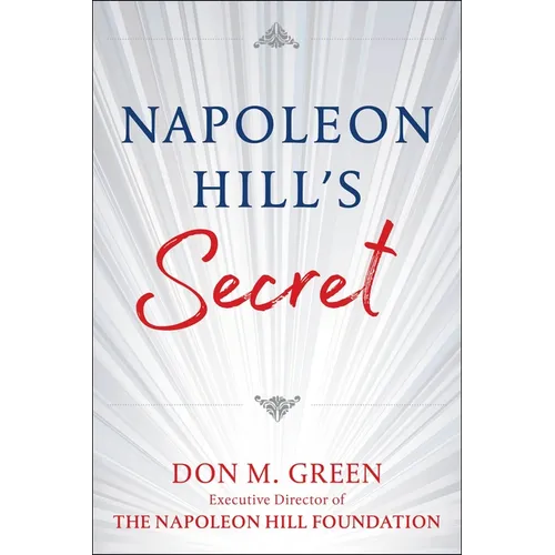 Napoleon Hill's Secret - Hardcover
