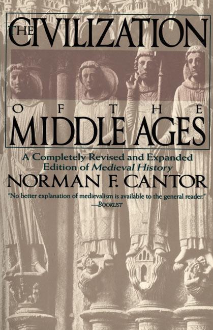 Civilization of the Middle Ages: Completely Revised and Expanded Edition, a - Paperback