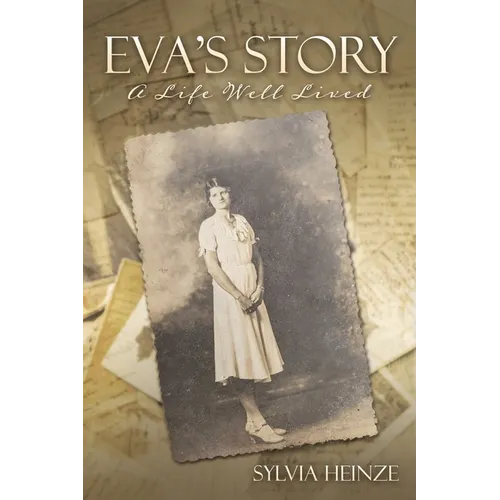 Eva's Story: A Life Well Lived
