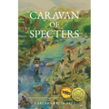 Caravan of Specters - Paperback
