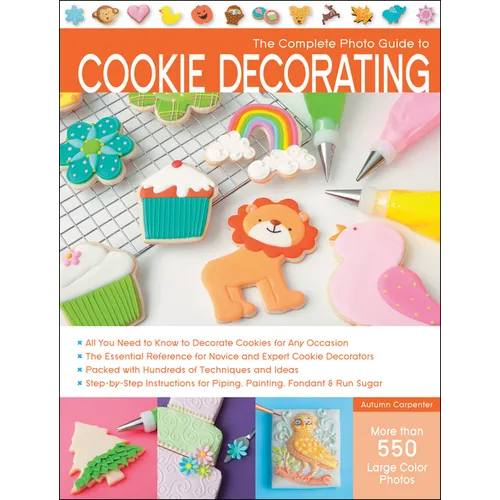 Complete Photo Guide to Cookie Decorating - Paperback