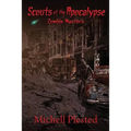 Scouts of the Apocalypse: Zombie Masters - Paperback