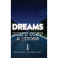 Dreams Don't Cost A Thing - Hardcover
