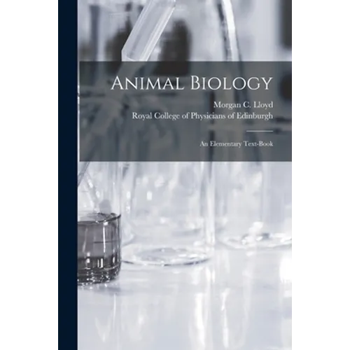 Animal Biology: an Elementary Text-book - Paperback