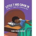 Little T has Covid 19 - Paperback
