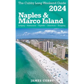 NAPLES & MARCO ISLAND The Cubby 2024 Long Weekend Guide - Paperback
