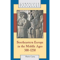 Southeastern Europe in the Middle Ages, 500-1250 - Paperback
