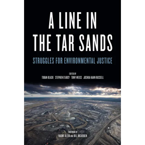 Line in the Tar Sands: Struggles for Environmental Justice - Paperback