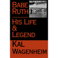Babe Ruth: His Life and Legend - Paperback