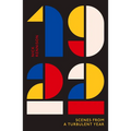 1922: Scenes from a Turbulent Year - Paperback