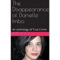 The Disappearance of Danielle Imbo - Paperback