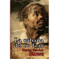 La cabana del tio Tom - Paperback