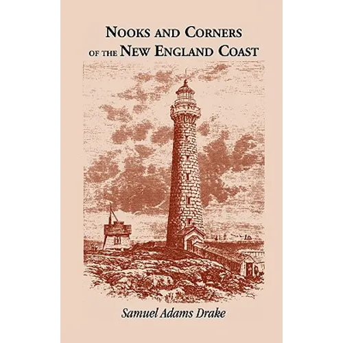Nooks and Corners of the New England Coast