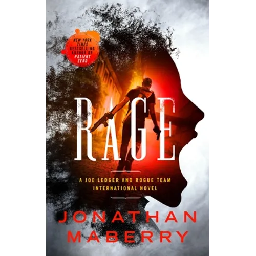Rage: A Joe Ledger and Rogue Team International Novel - Paperback