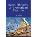 Race, Ethnicity, and American Decline - Paperback