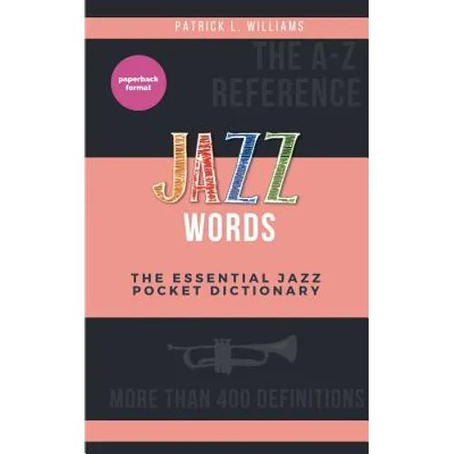 Jazz words: The essential jazz pocket dictionary - Paperback