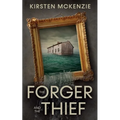 The Forger and the Thief - Paperback