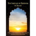 The Impulse of Freedom in Islam - Paperback