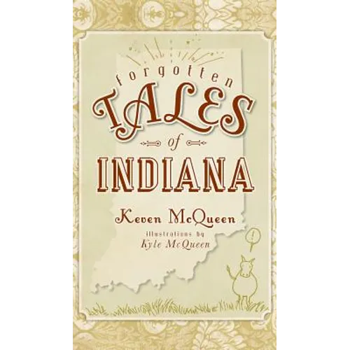 Forgotten Tales of Indiana