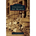 Cincinnati Art Museum - Hardcover